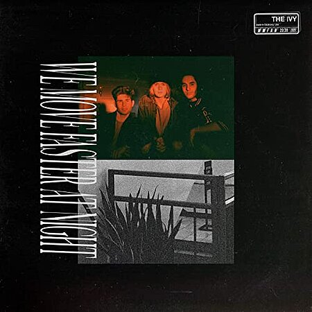 The Ivy We Move Faster At Night cover artwork