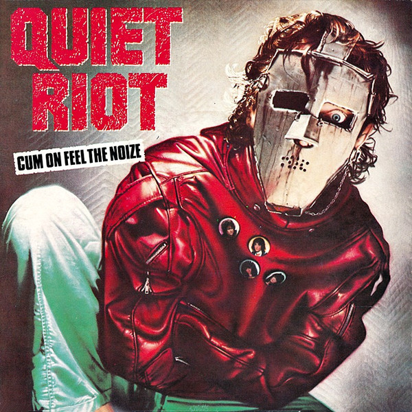Quiet Riot — Cum On Feel the Noize cover artwork