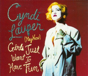 Cyndi Lauper — {Hey Now} Girls Just Want To Have Fun cover artwork