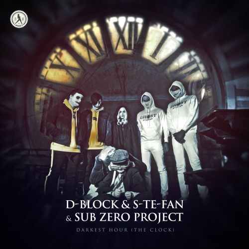D-Block &amp; S-te-Fan & Sub Zero Project — Darkest Hour (The Clock) cover artwork