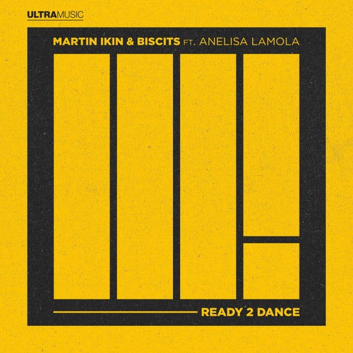 Martin Ikin & Biscits featuring Anelisa Lamola — Ready 2 Dance cover artwork