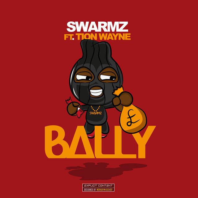 Swarmz featuring Tion Wayne — Bally cover artwork