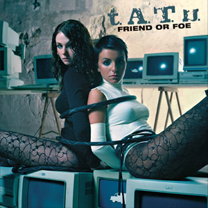 t.A.T.u. Friend or Foe cover artwork