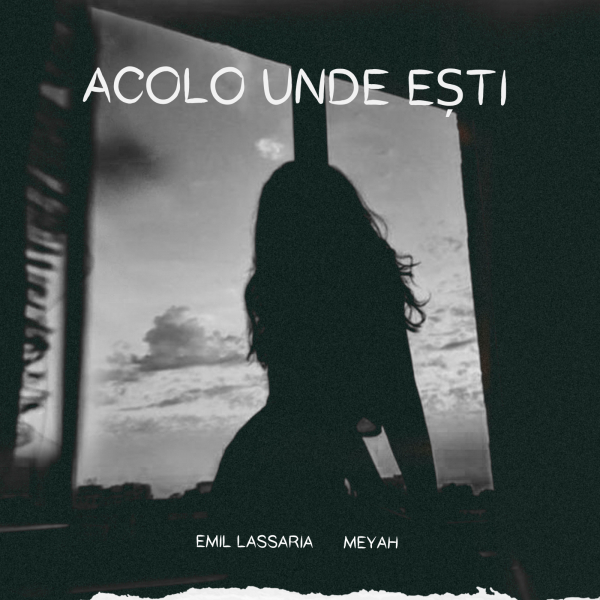 Emil Lassaria featuring Meyah — Acolo unde esti cover artwork