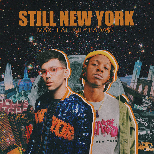 MAX ft. featuring Joey Bada$$ Still New York cover artwork