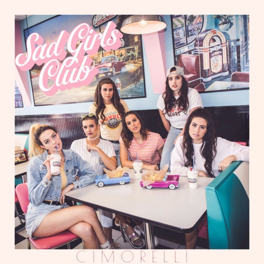 Cimorelli — Sad Girls Club cover artwork