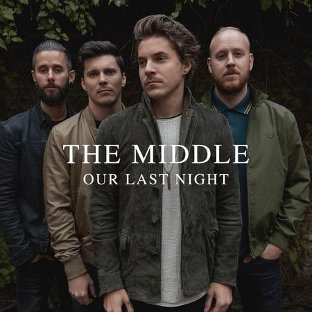 Our Last Night — The Middle cover artwork