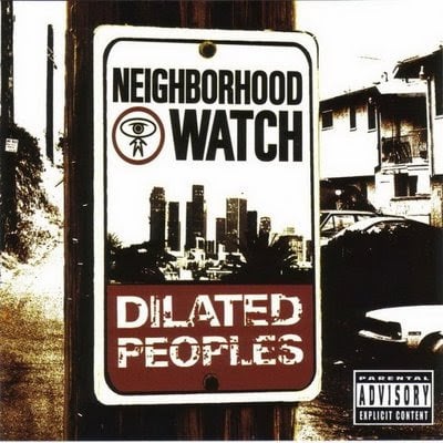 Dilated Peoples Neighborhood Watch cover artwork