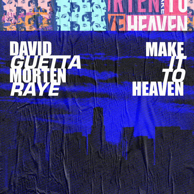 David Guetta, MORTEN, & RAYE Make It To Heaven cover artwork