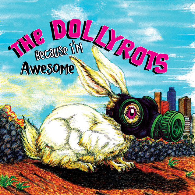 The Dollyrots Because I&#039;m Awesome cover artwork