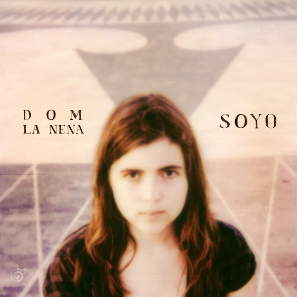Dom La Nena Soyo cover artwork