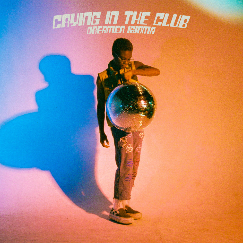 Dreamer Isioma — Crying in the Club cover artwork