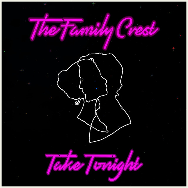 The Family Crest — Take Tonight cover artwork