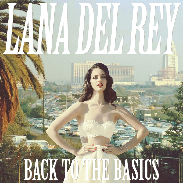 Lana Del Rey — Back To The Basics cover artwork