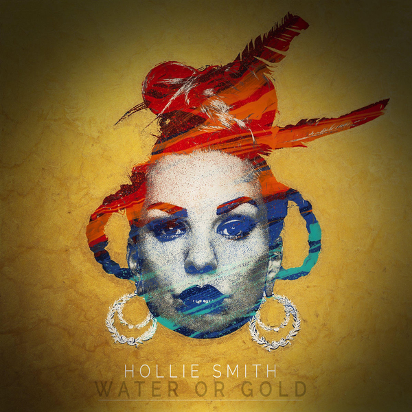 Hollie Smith Water Or Gold cover artwork