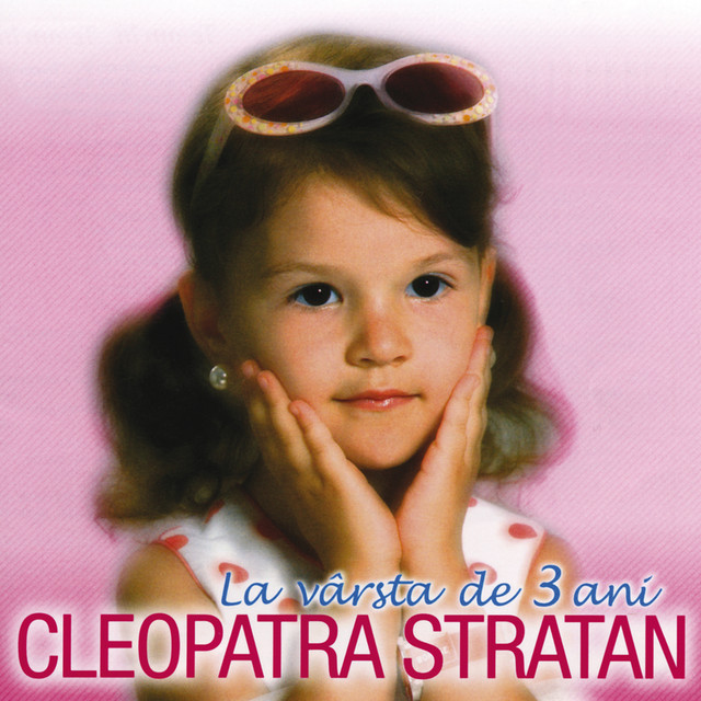 Cleopatra Stratan La Vârsta De 3 Ani cover artwork