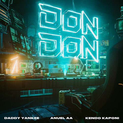Daddy Yankee, Anuel AA, & Kendo Kaponi — Don Don cover artwork