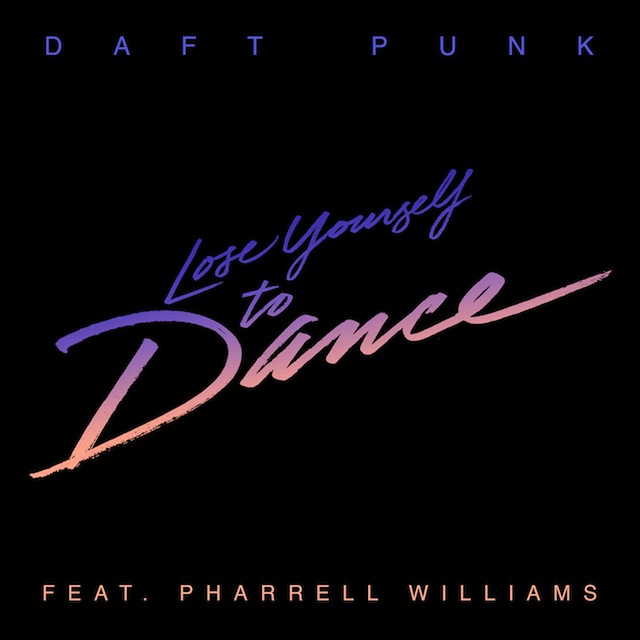 Daft Punk ft. featuring Pharrell Williams Lose Yourself to Dance cover artwork