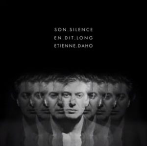 Etienne Daho Son Silence en Dit Long cover artwork