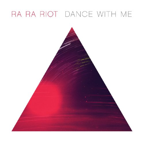 Ra Ra Riot Dance With Me cover artwork