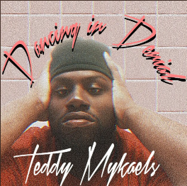 Teddy Mykaels — Dancing in Denial cover artwork