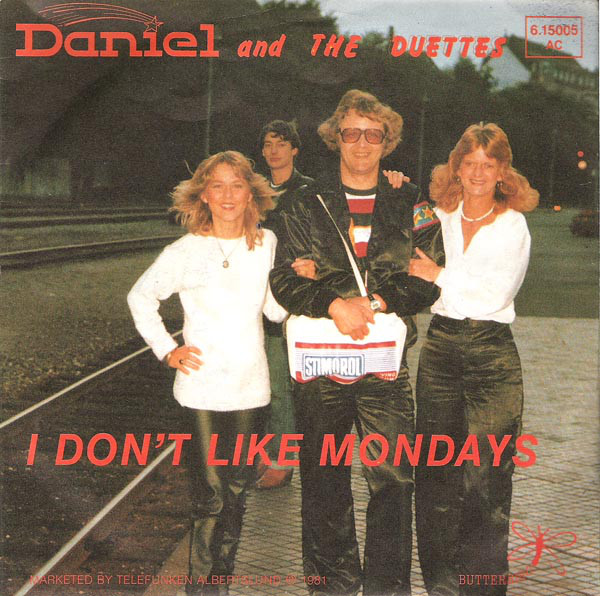 Daniel and The Duettes — I Don&#039;t Like Mondays cover artwork