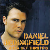 Daniel Bedingfield — Gotta Get Thru This (Acoustic Version) cover artwork