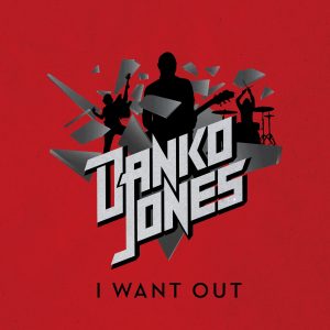 Danko Jones — I Want Out cover artwork