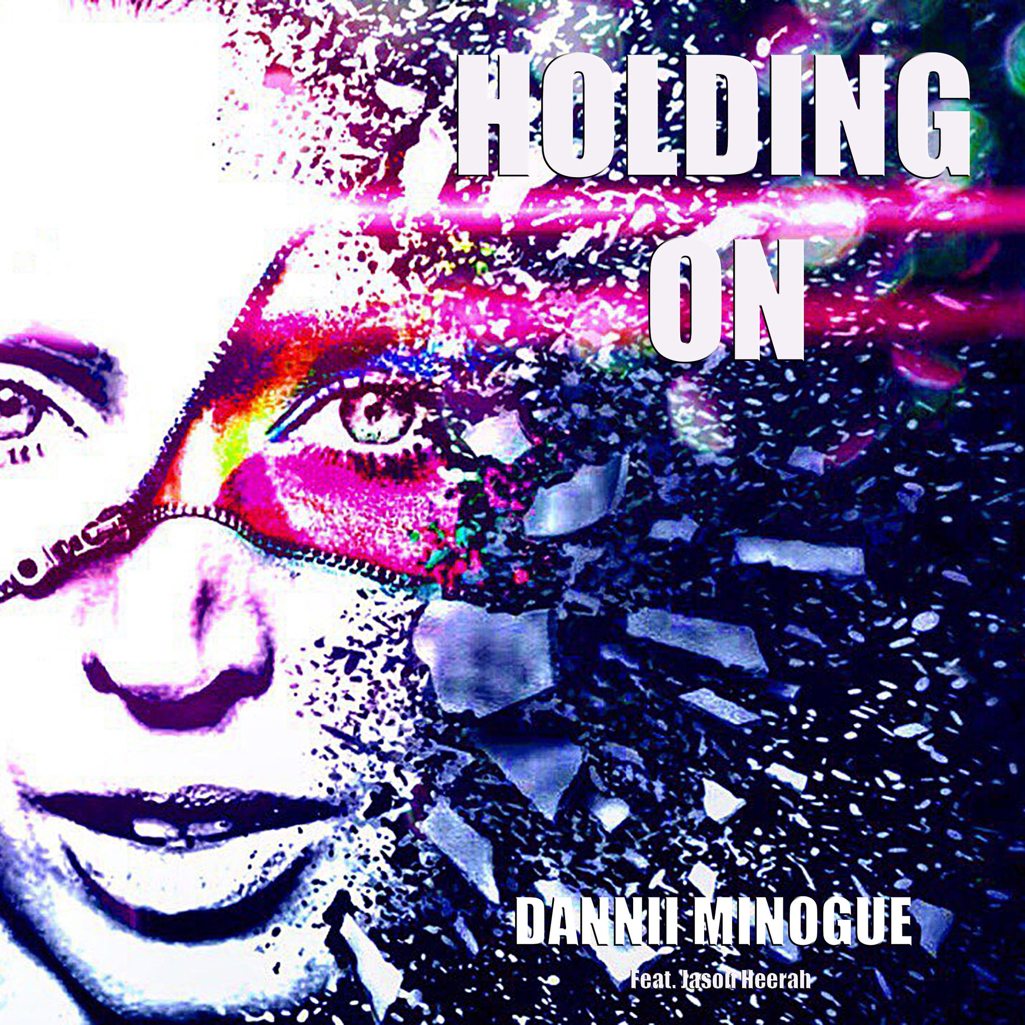 Dannii Minogue featuring Jason Herrah — Holding On cover artwork