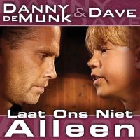 Danny de Munk & Dave Dekker Laat Ons Niet Alleen cover artwork