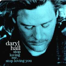 Daryl Hall — Stop Loving Me, Stop Loving You cover artwork