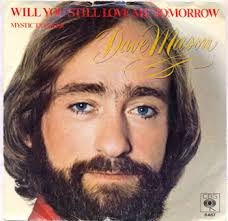 Dave Mason — Will You Still Love Me Tomorrow? cover artwork