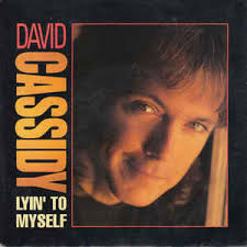 David Cassidy Lyin&#039; to Myself cover artwork