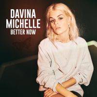 Davina Michelle Better Now cover artwork