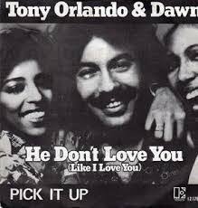 Dawn featuring Tony Orlando — He Don&#039;t Love You (Like I Love You) cover artwork