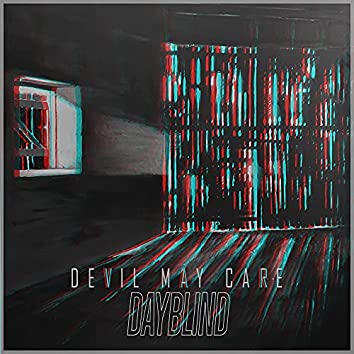 Devil May Care featuring Like Pacific — Dayblind cover artwork