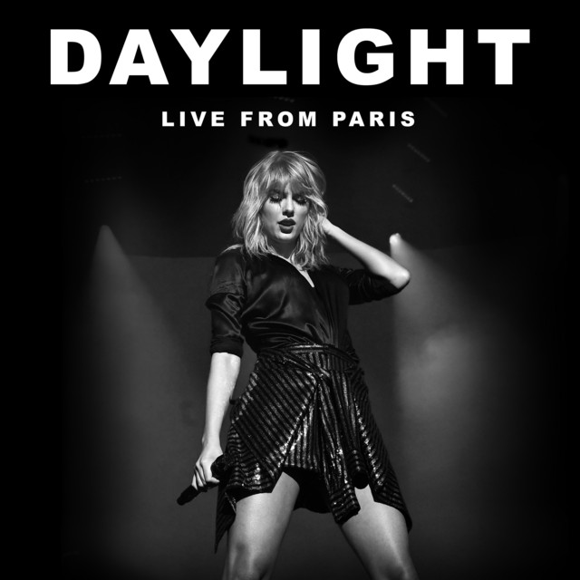 Taylor Swift — Daylight - Live From Paris cover artwork