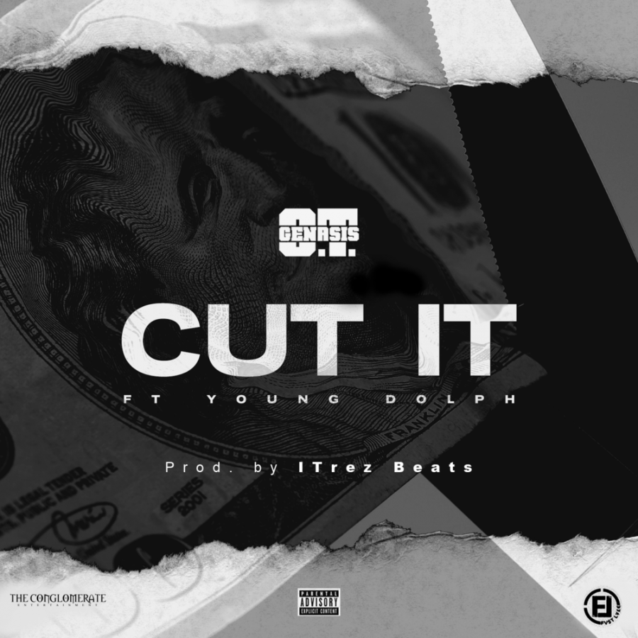 O.T. Genasis featuring Young Dolph — Cut It cover artwork
