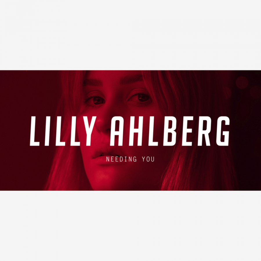 Lilly Ahlberg — Needing You cover artwork