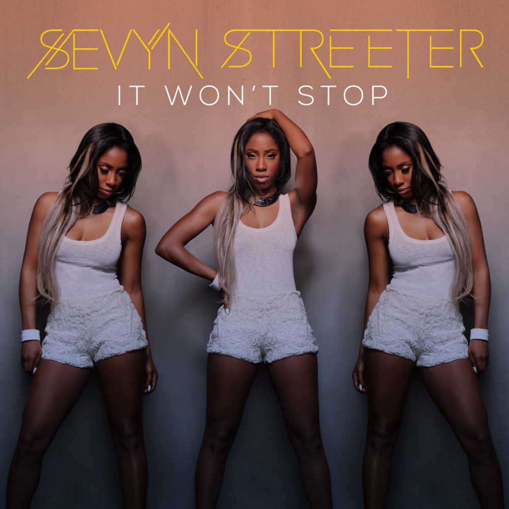 Sevyn Streeter — It Won’t Stop cover artwork