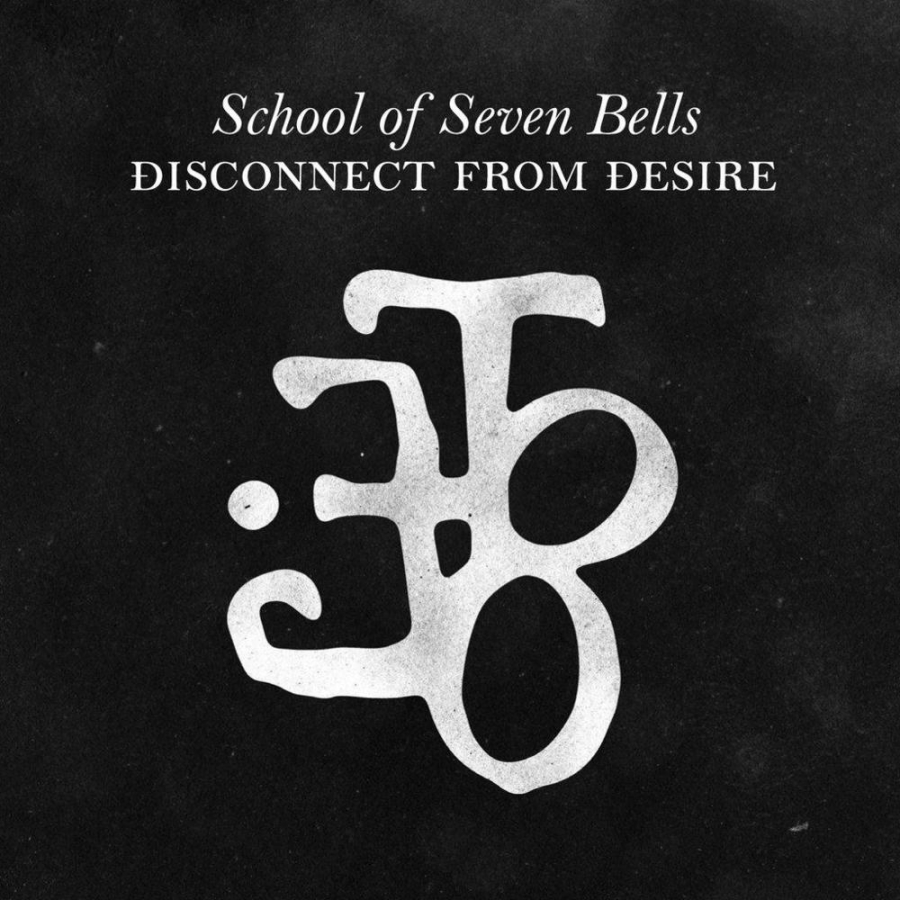 School Of Seven Bells Disconnect from Desire cover artwork