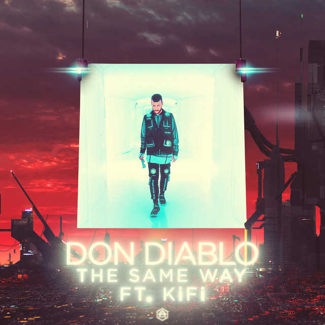 Don Diablo featuring KiFi — The Same Way cover artwork