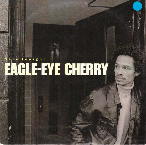 Eagle-Eye Cherry — Save Tonight cover artwork