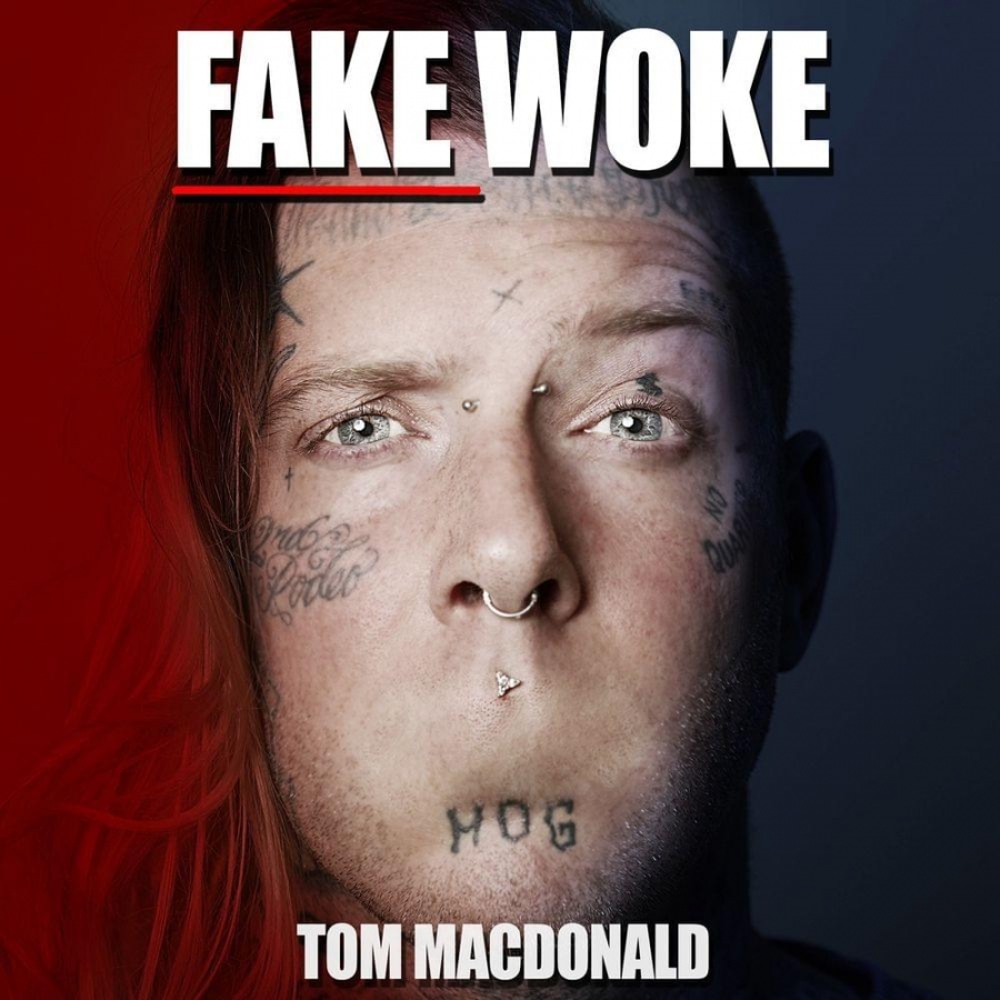 Tom MacDonald Fake Woke cover artwork