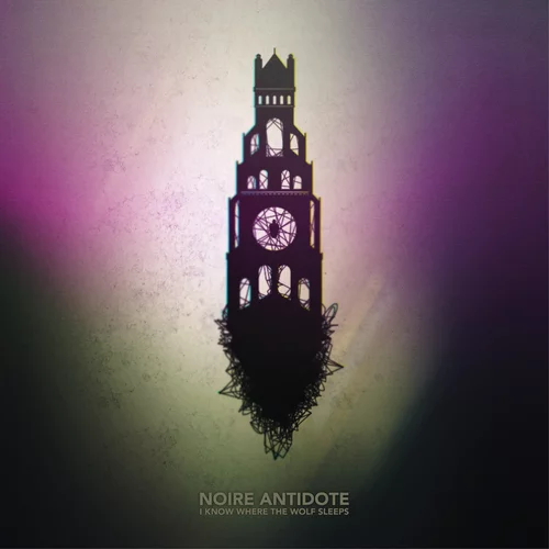 NOIRE ANTIDOTE I Know Where The Wolf Sleeps cover artwork