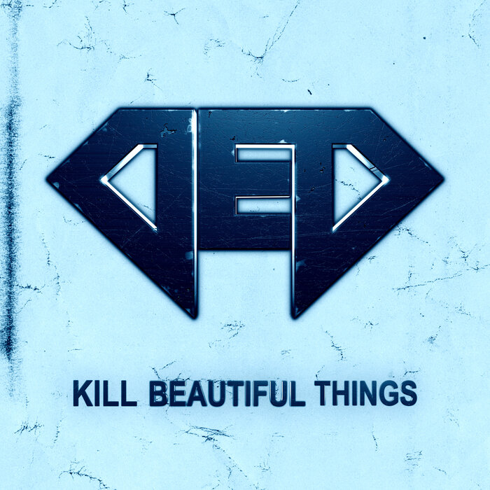 DED — Kill Beautiful Things cover artwork
