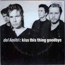 Del Amitri — Kiss This Thing Goodbye cover artwork