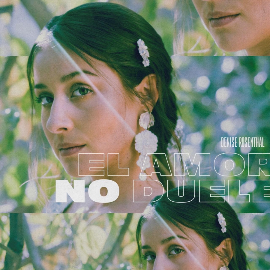 Denise Rosenthal — El Amor No Duele cover artwork