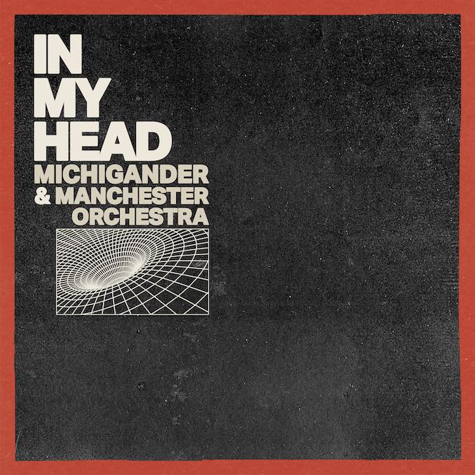 Michigander & Manchester Orchestra In My Head cover artwork