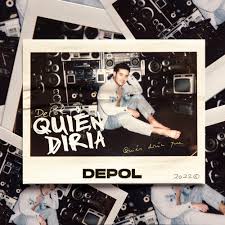 DePol — Quien diría cover artwork